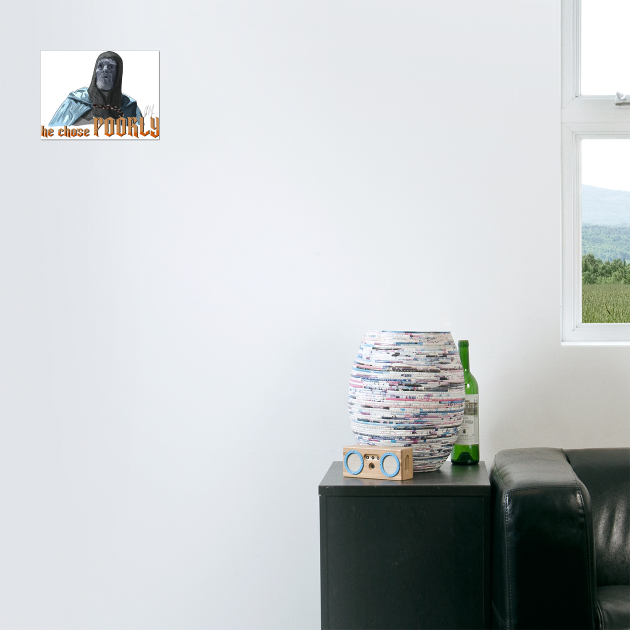 Last Crusade: He Chose Poorly by 51Deesigns